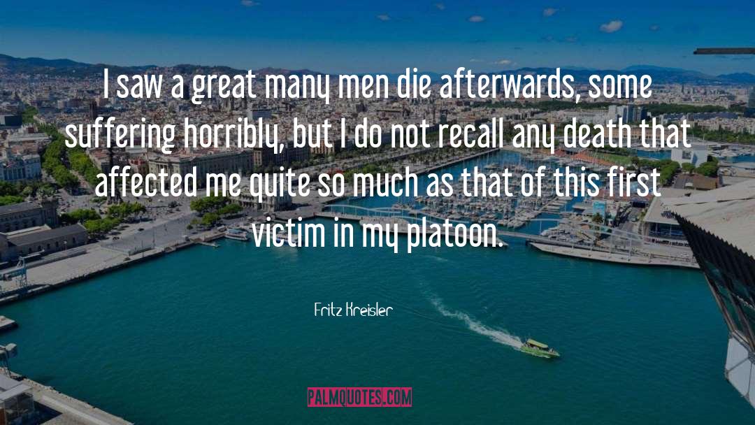 Platoon quotes by Fritz Kreisler