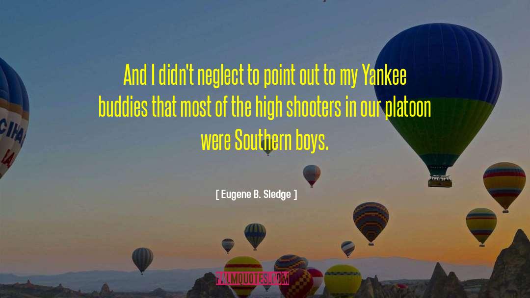 Platoon quotes by Eugene B. Sledge