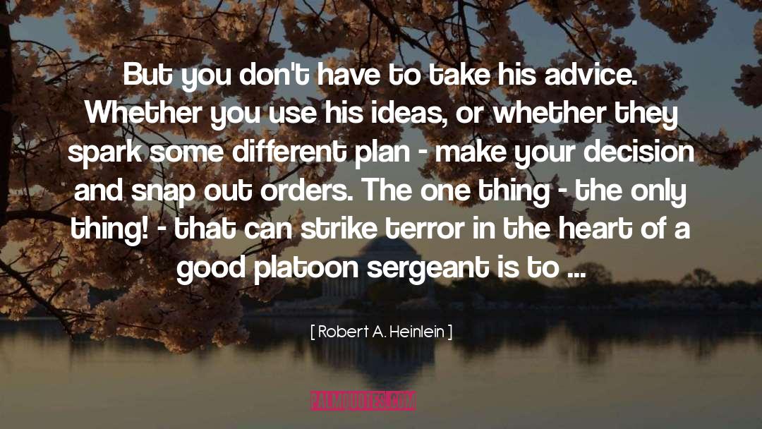 Platoon quotes by Robert A. Heinlein