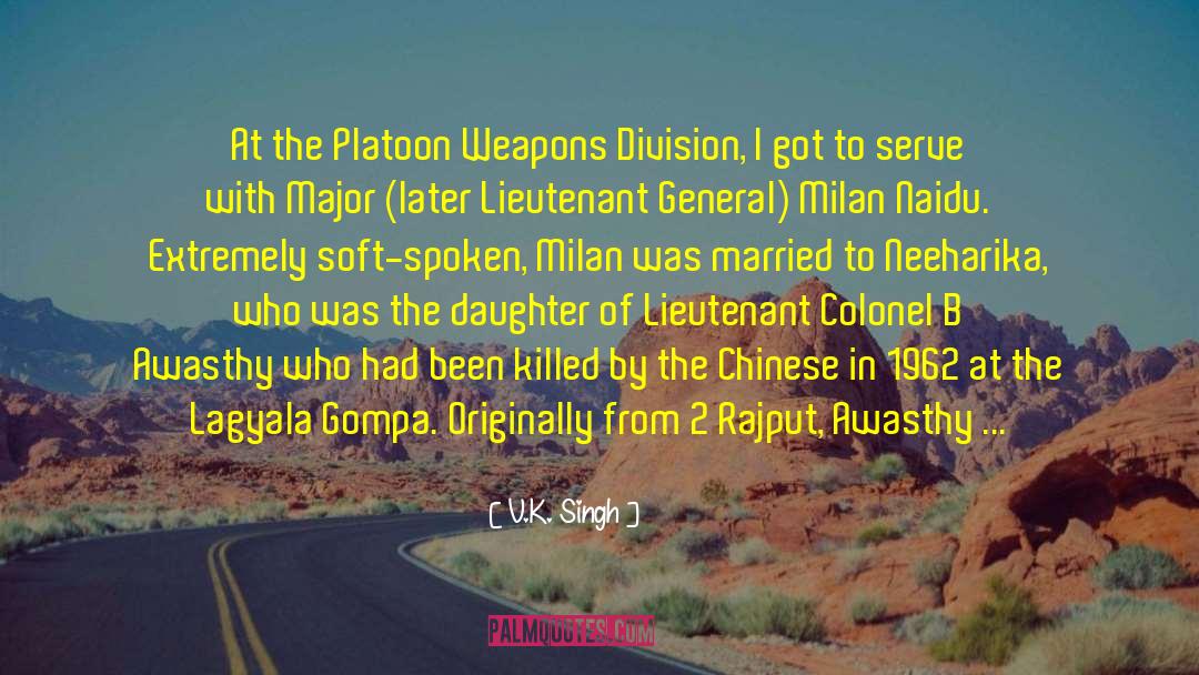 Platoon quotes by V.K. Singh