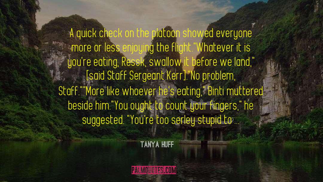 Platoon Wiki quotes by Tanya Huff