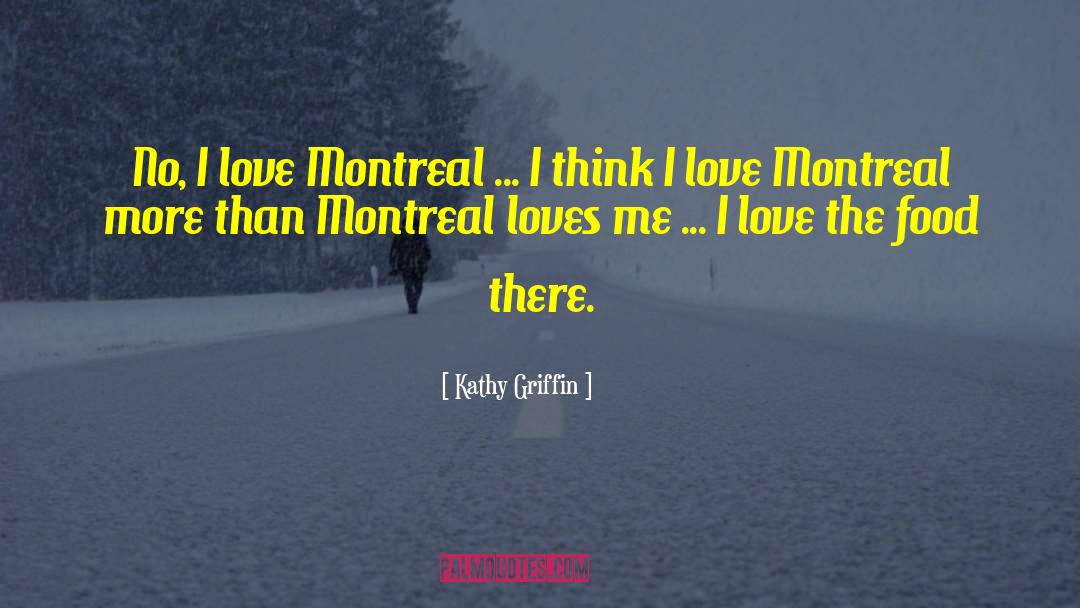 Platrier Montreal Vieille quotes by Kathy Griffin