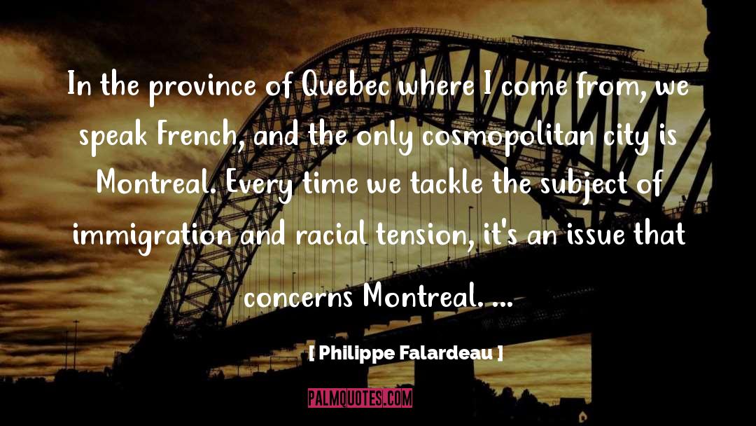 Platrier Montreal Vieille quotes by Philippe Falardeau