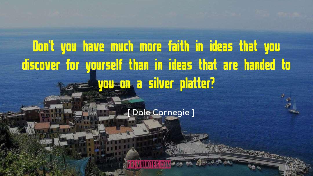Platter quotes by Dale Carnegie