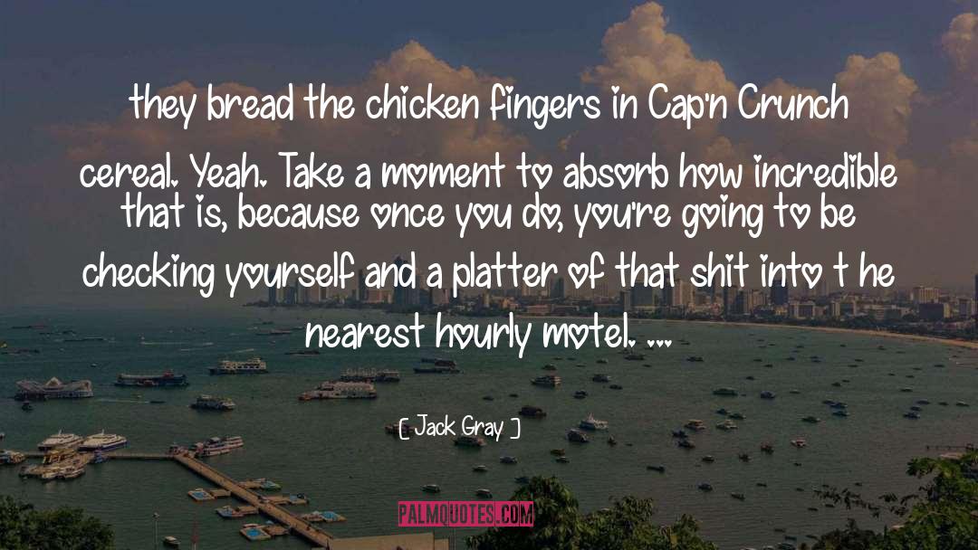 Platter quotes by Jack Gray