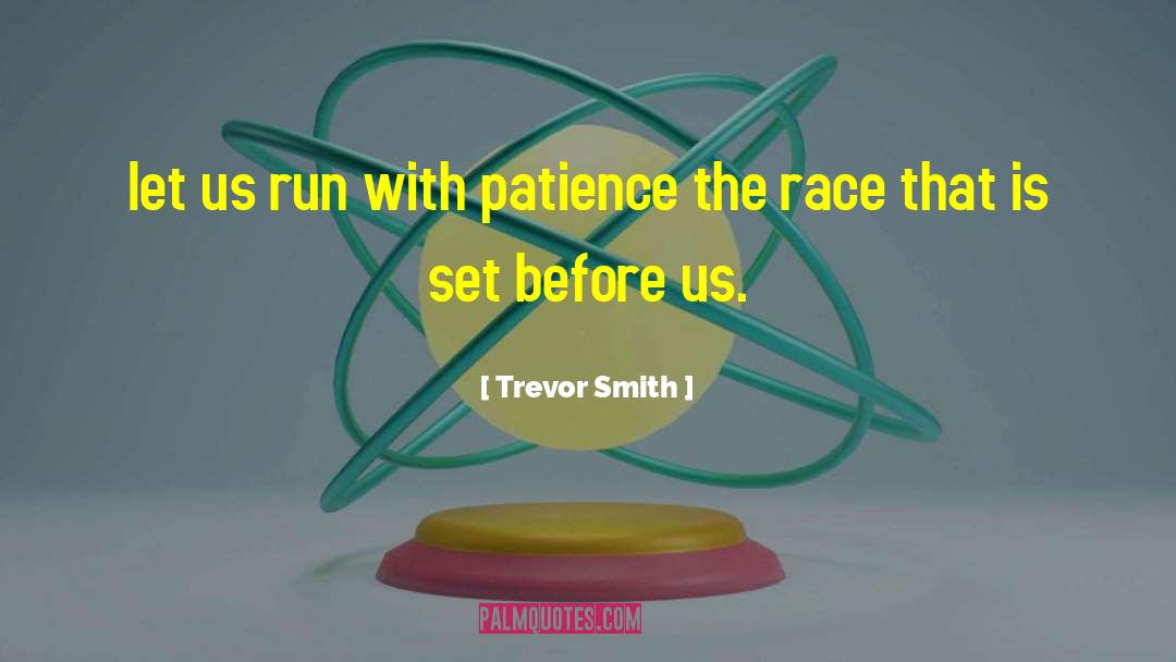 Plauche Smith quotes by Trevor Smith