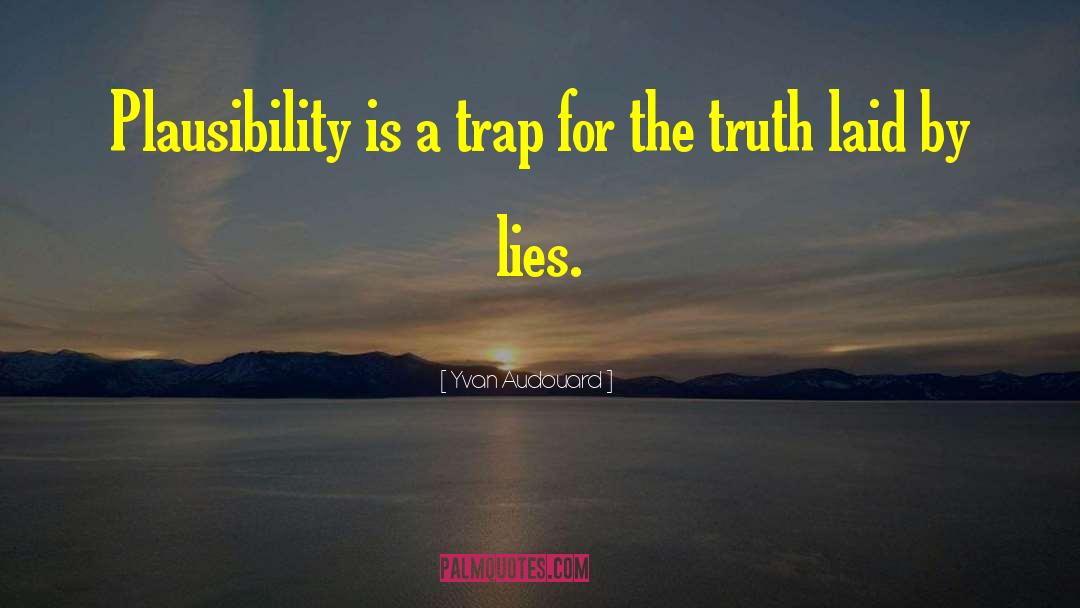 Plausibility quotes by Yvan Audouard