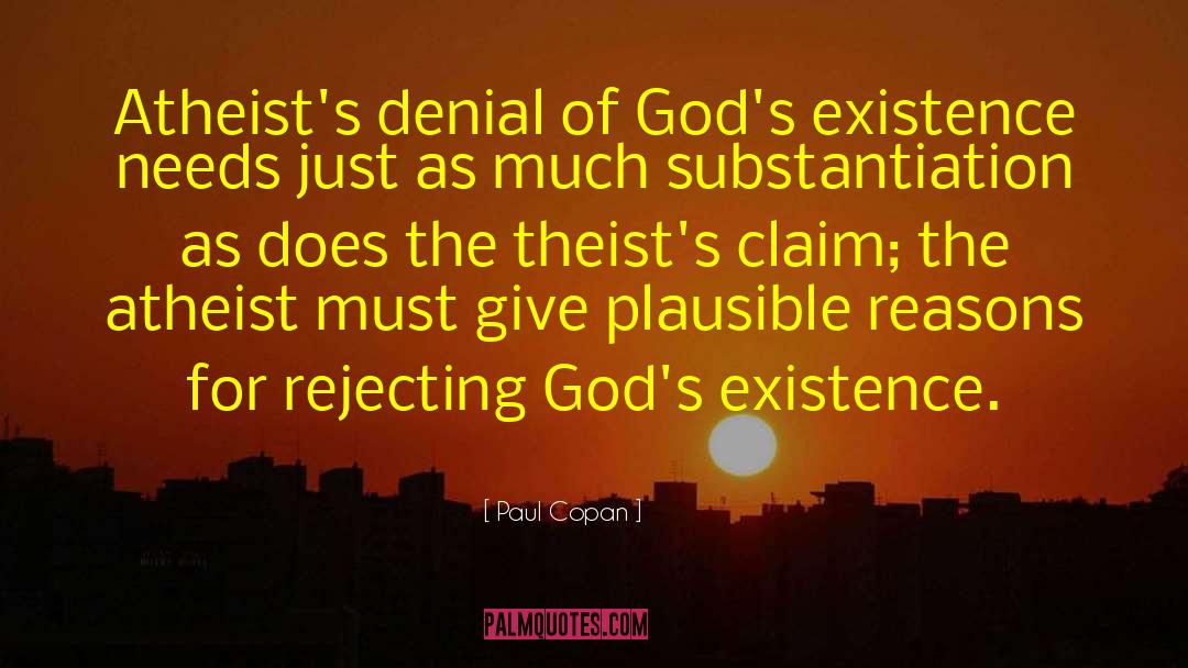 Plausible quotes by Paul Copan