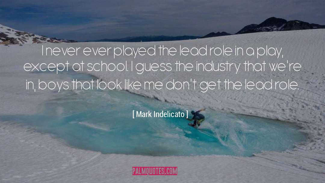 Play A Fool quotes by Mark Indelicato