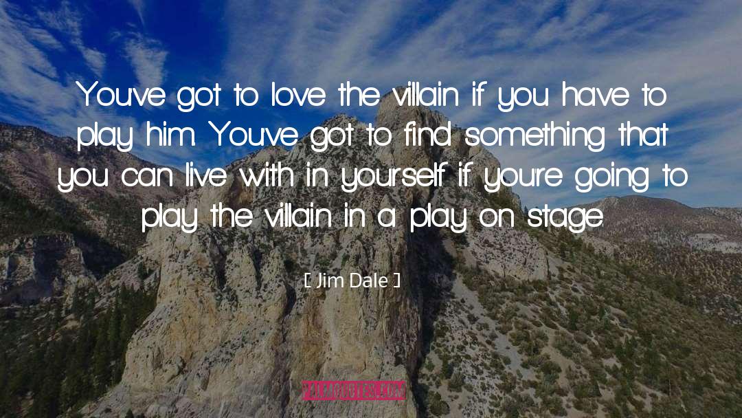 Play A Role quotes by Jim Dale