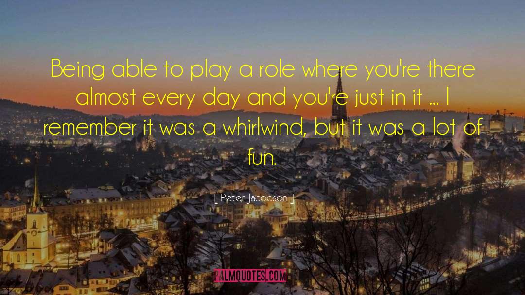 Play A Role quotes by Peter Jacobson