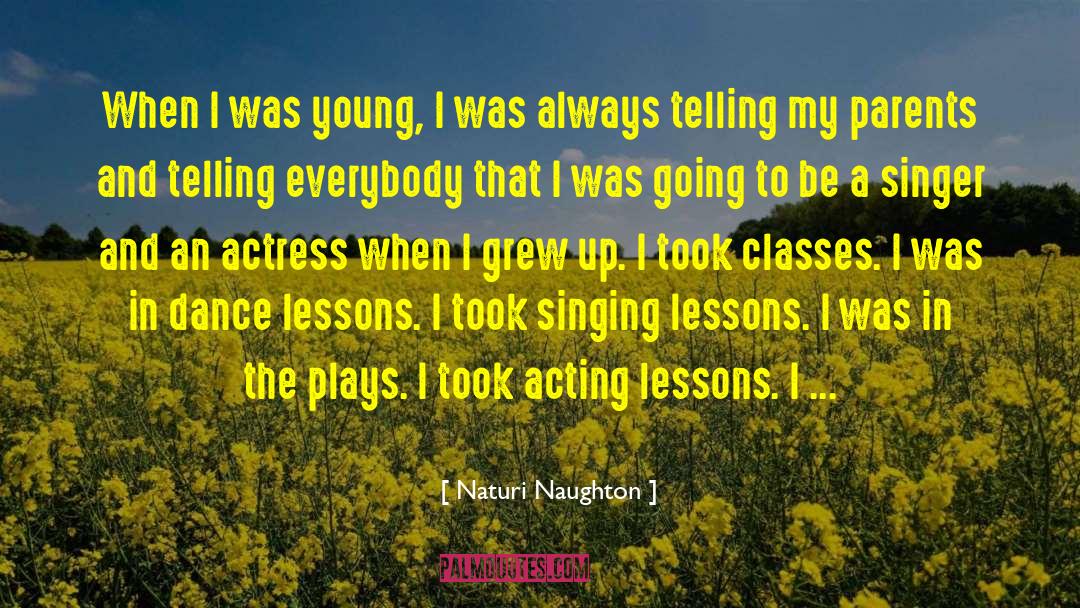 Play Acting In The Classroom quotes by Naturi Naughton