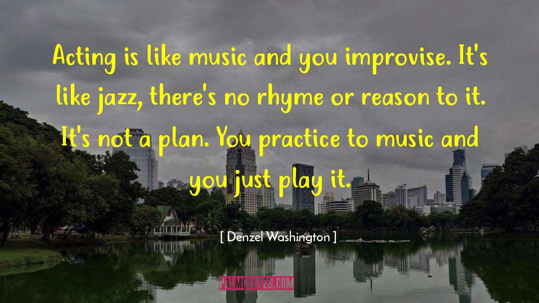 Play Acting quotes by Denzel Washington