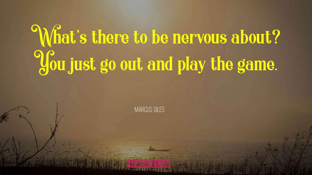 Play Acting quotes by Marcus Giles