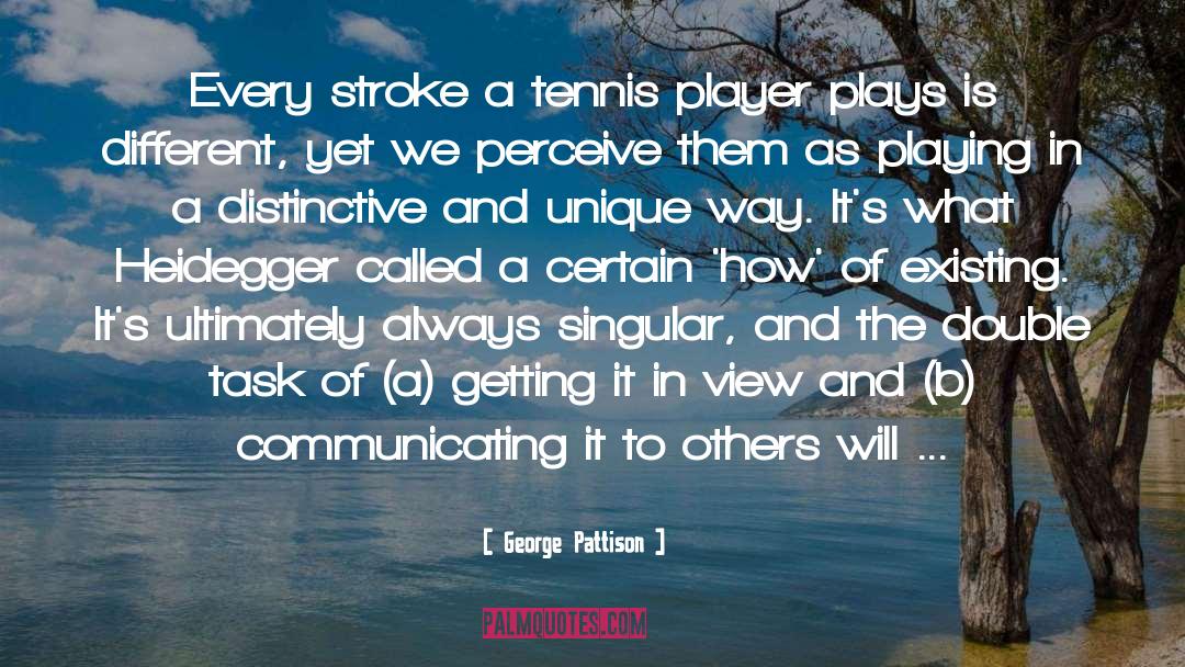 Play Ball quotes by George Pattison