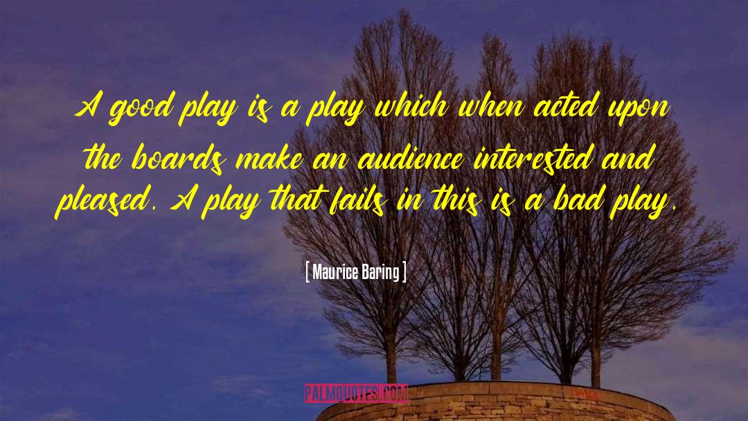 Play By Theorists quotes by Maurice Baring
