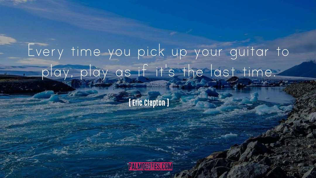 Play By Theorists quotes by Eric Clapton
