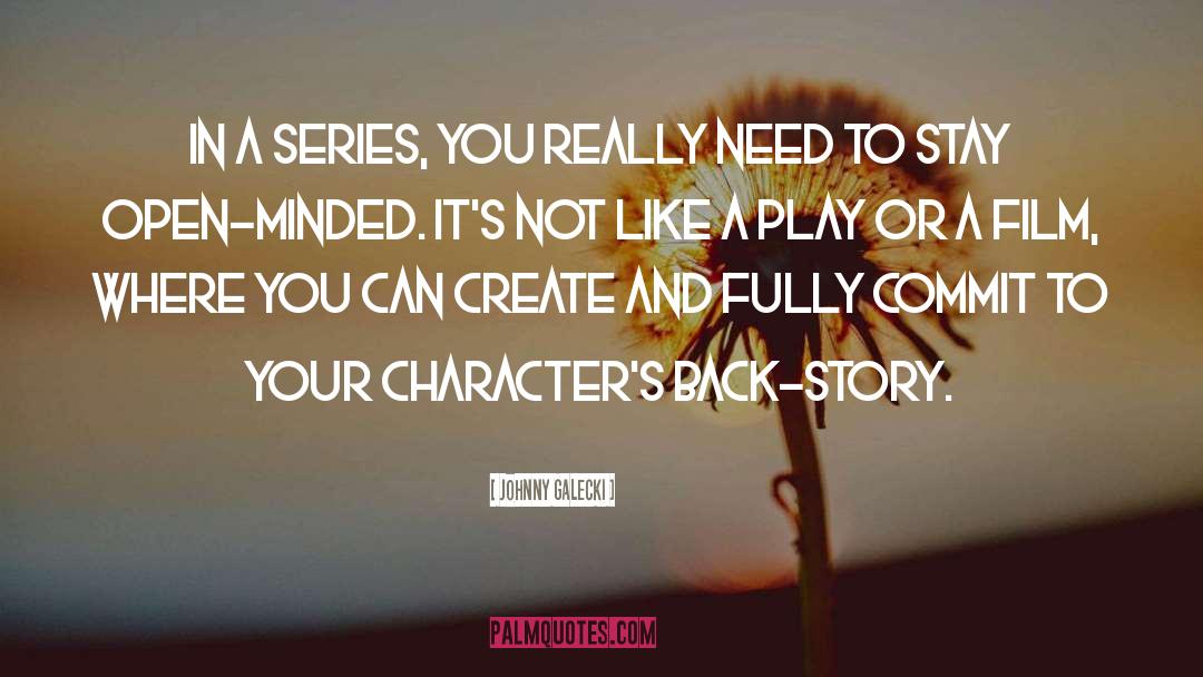 Play Create Succeed quotes by Johnny Galecki