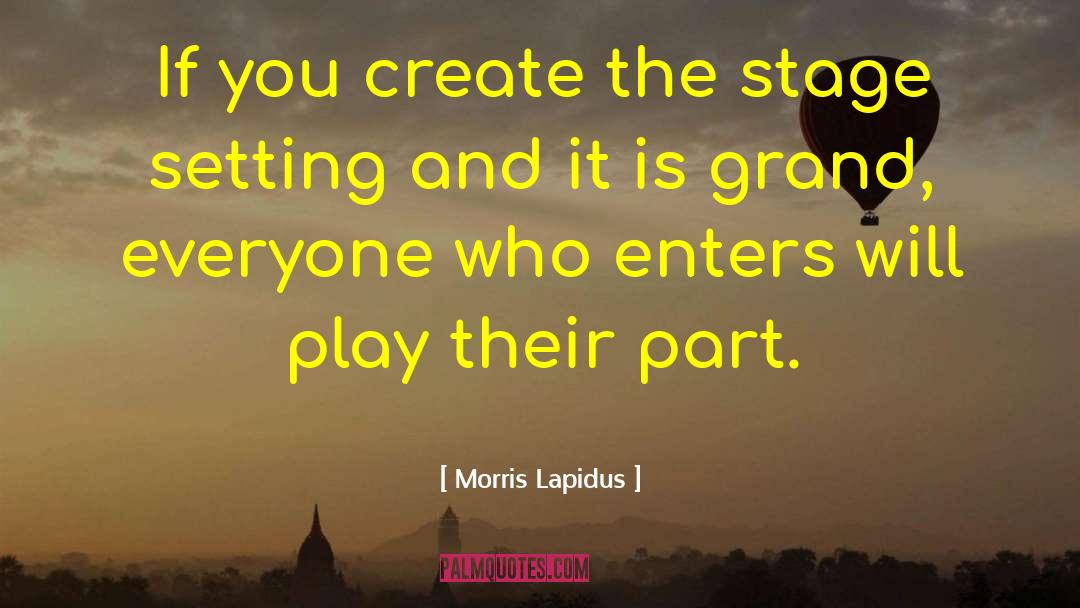 Play Create Succeed quotes by Morris Lapidus