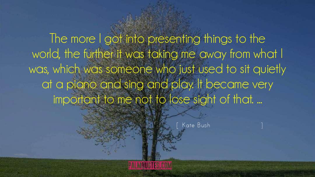 Play Fair quotes by Kate Bush