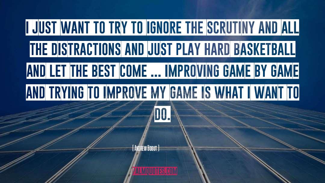 Play Hard quotes by Andrew Bogut