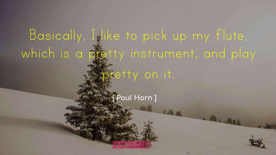 Play It Safe quotes by Paul Horn