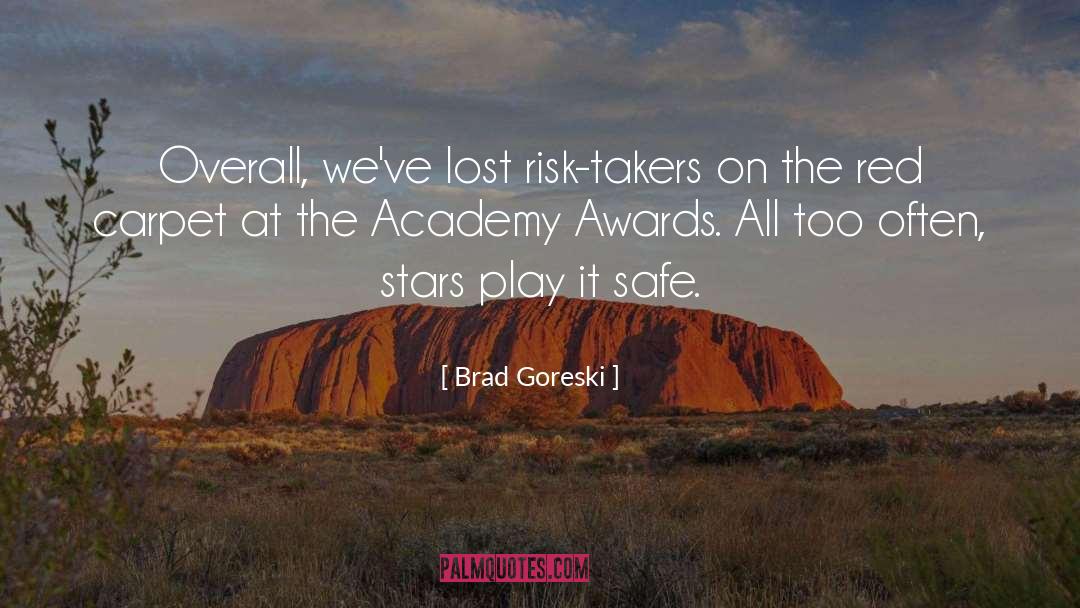 Play It Safe quotes by Brad Goreski