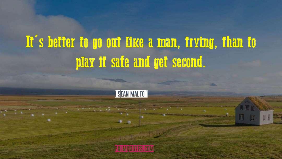 Play It Safe quotes by Sean Malto
