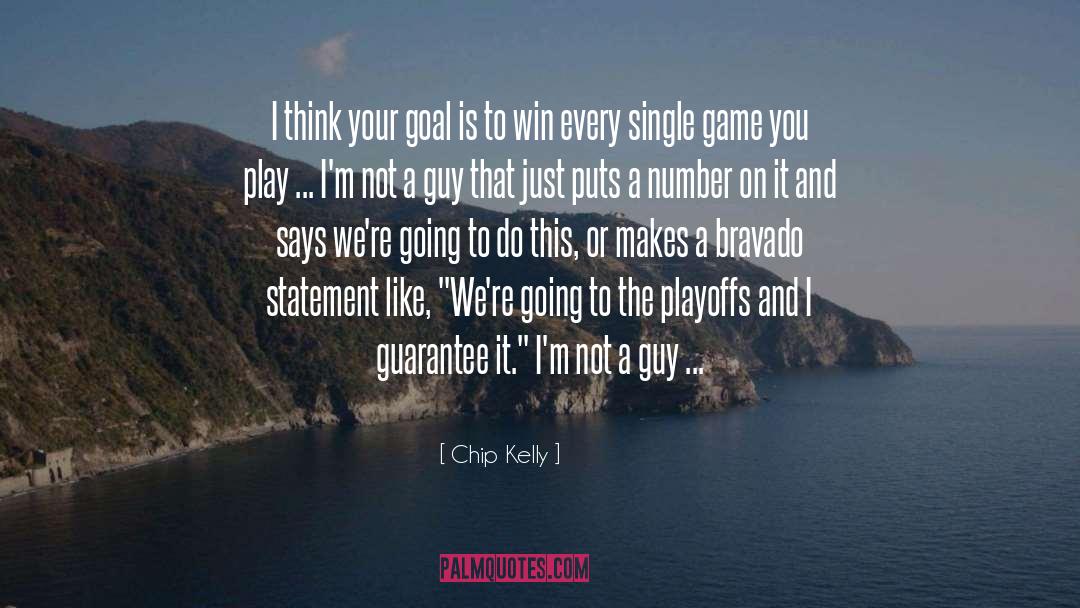 Play It Safe quotes by Chip Kelly