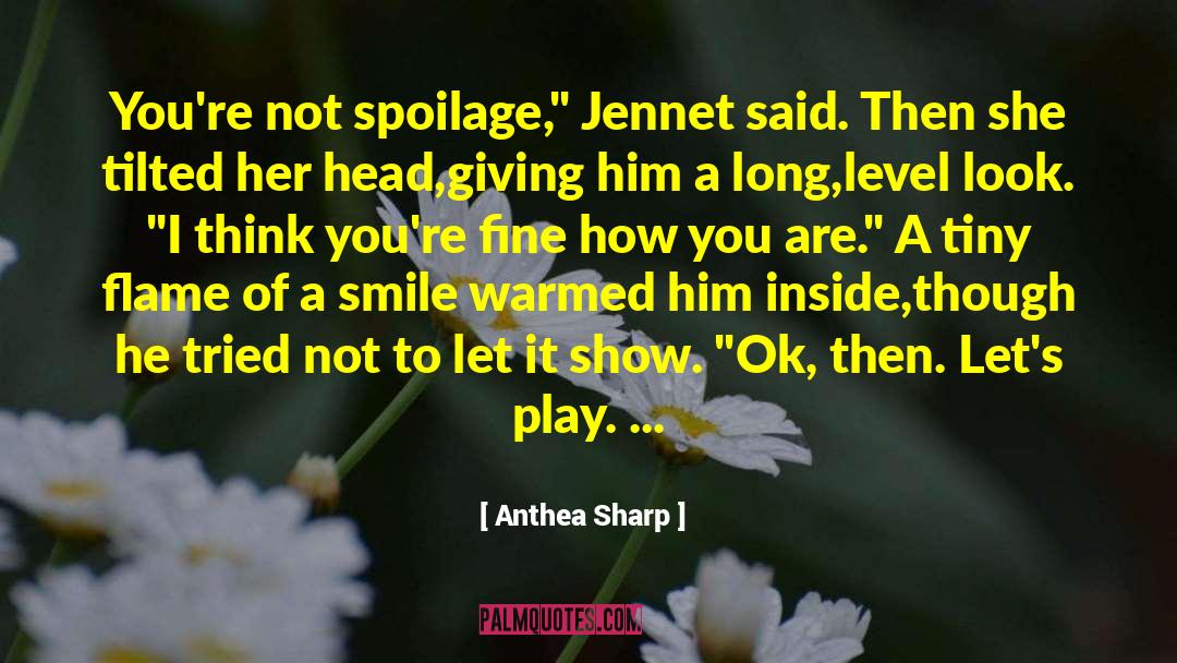 Play It Safe quotes by Anthea Sharp