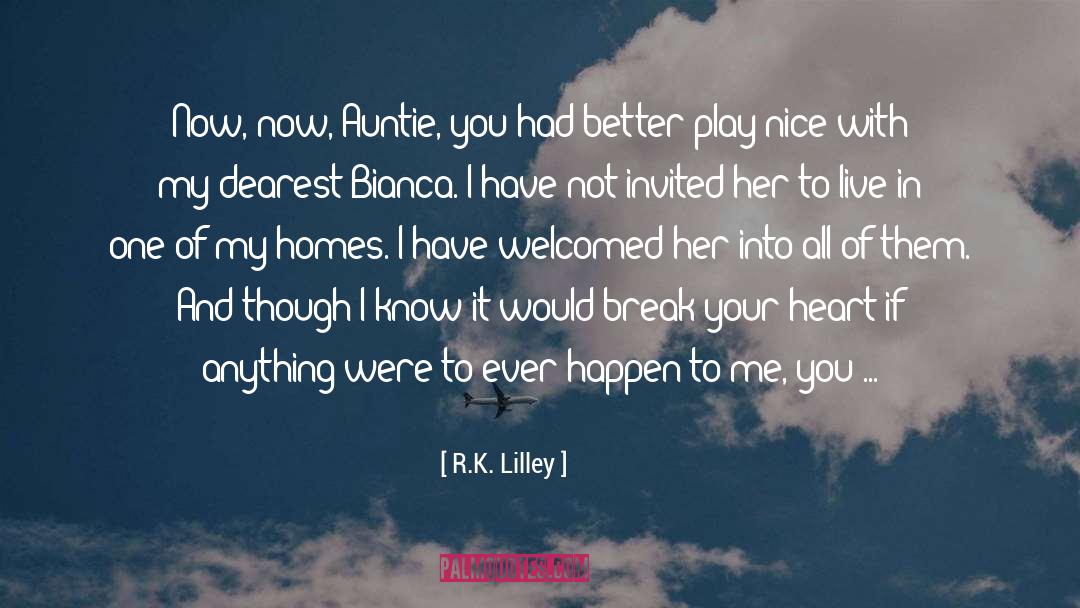 Play Nice quotes by R.K. Lilley