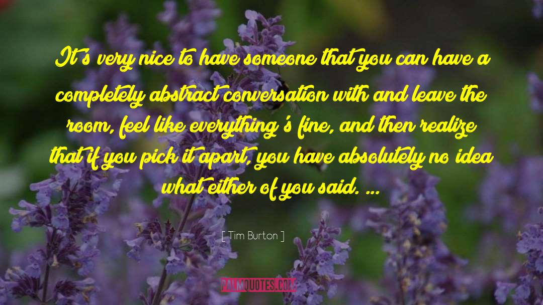 Play Nice quotes by Tim Burton