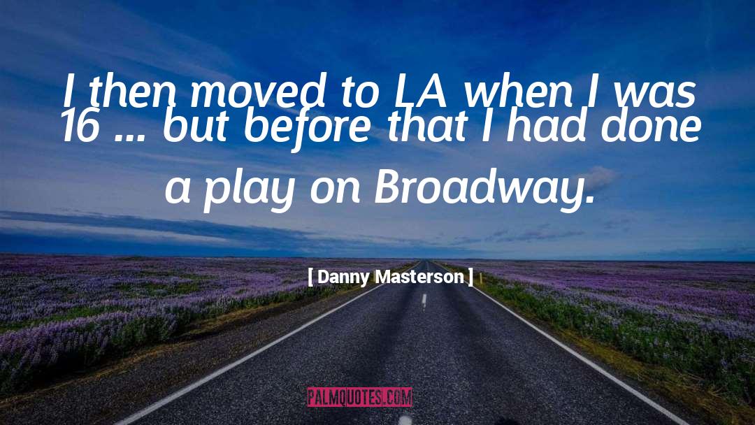 Play On Words quotes by Danny Masterson