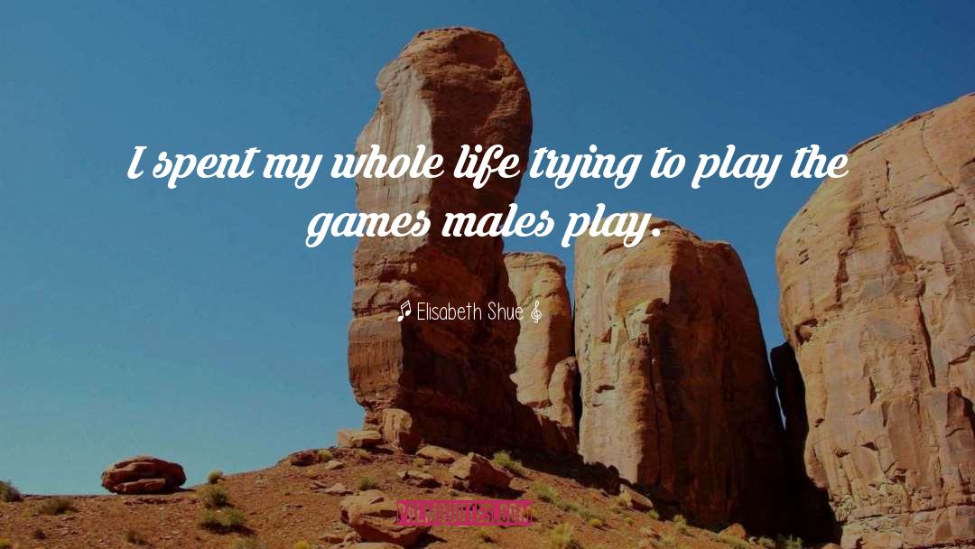Play quotes by Elisabeth Shue