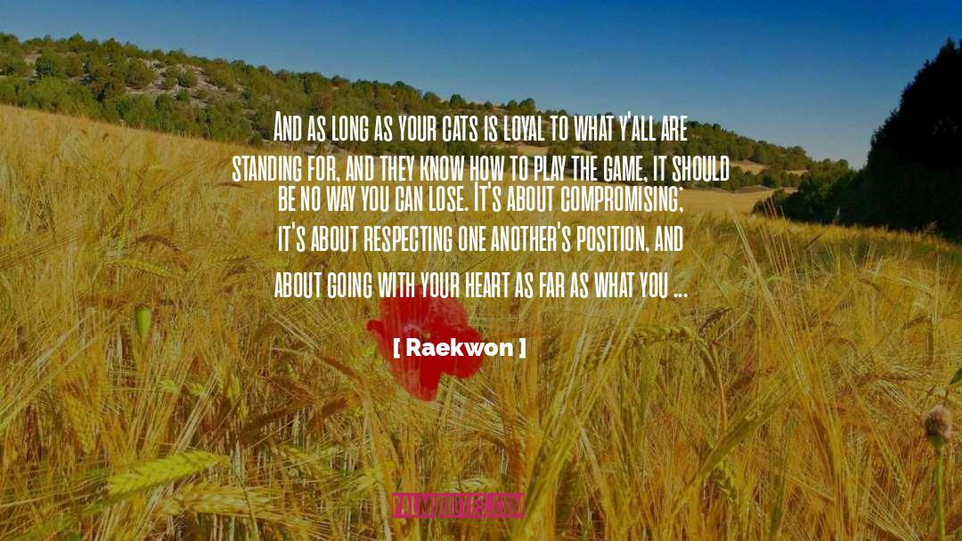 Play The Game quotes by Raekwon