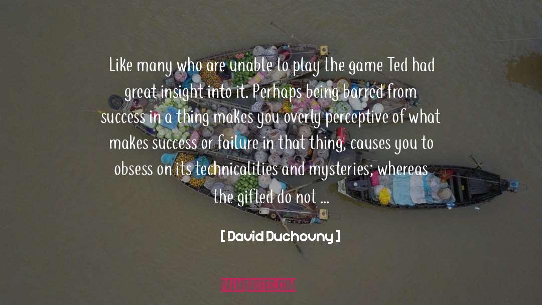 Play The Game quotes by David Duchovny
