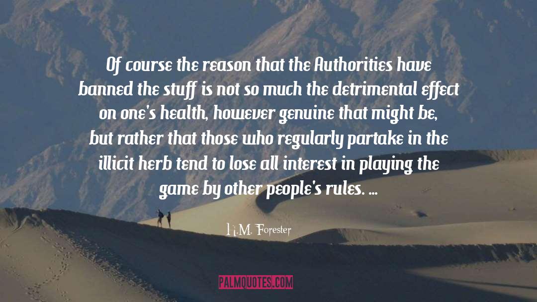 Play The Game quotes by H.M. Forester