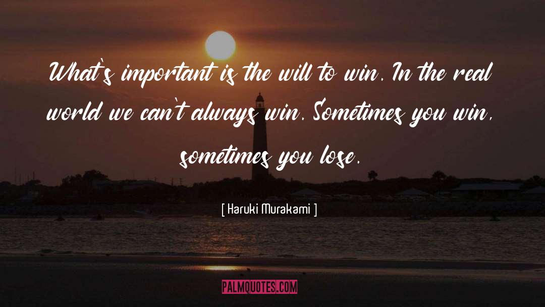Play To Win Winner quotes by Haruki Murakami