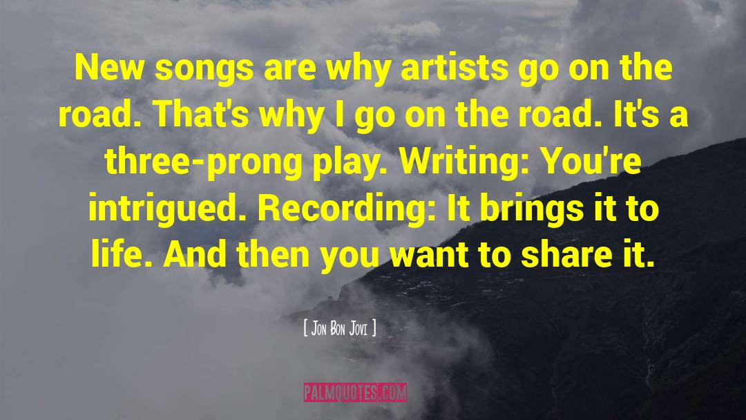 Play Writing quotes by Jon Bon Jovi