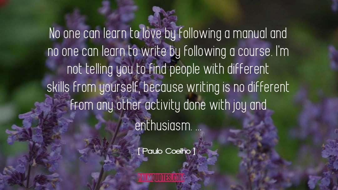 Play Writing quotes by Paulo Coelho