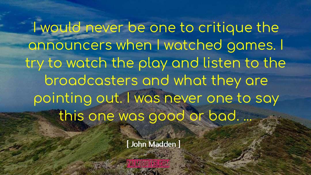 Play Writing quotes by John Madden