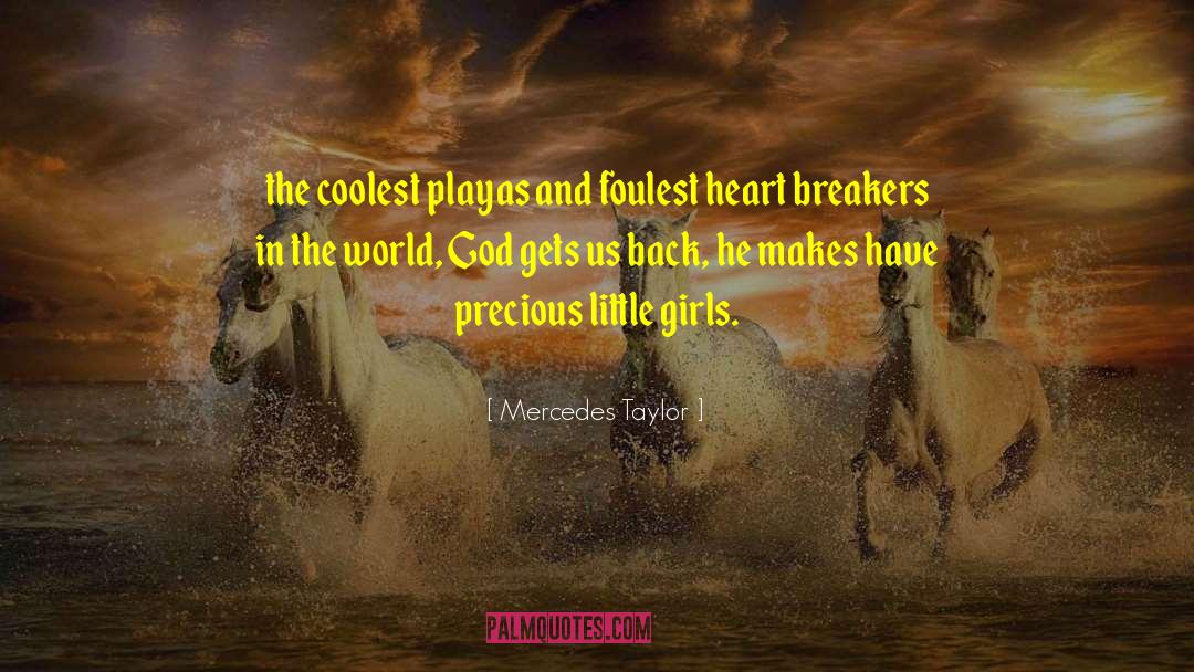 Playas quotes by Mercedes Taylor