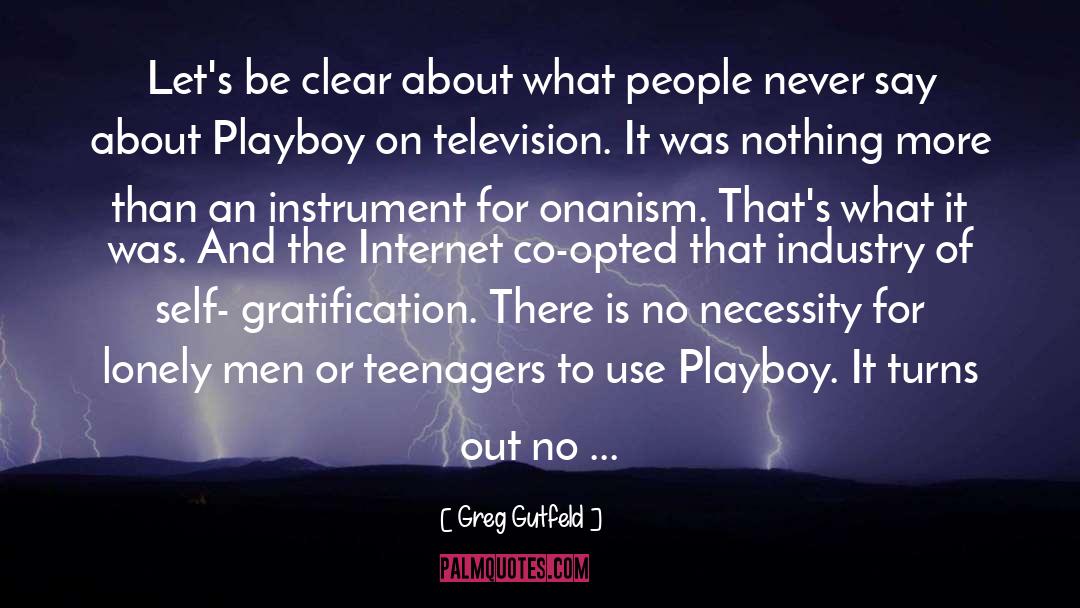 Playboy quotes by Greg Gutfeld