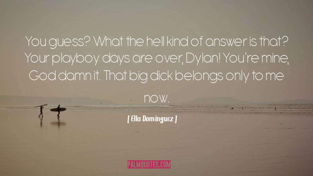 Playboy quotes by Ella Dominguez