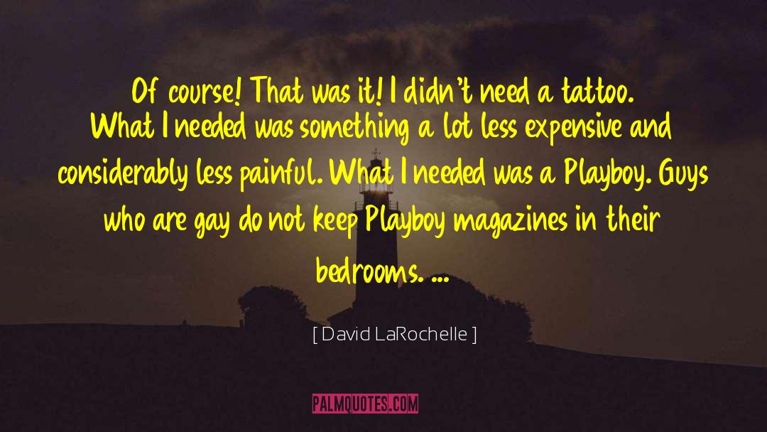 Playboy quotes by David LaRochelle