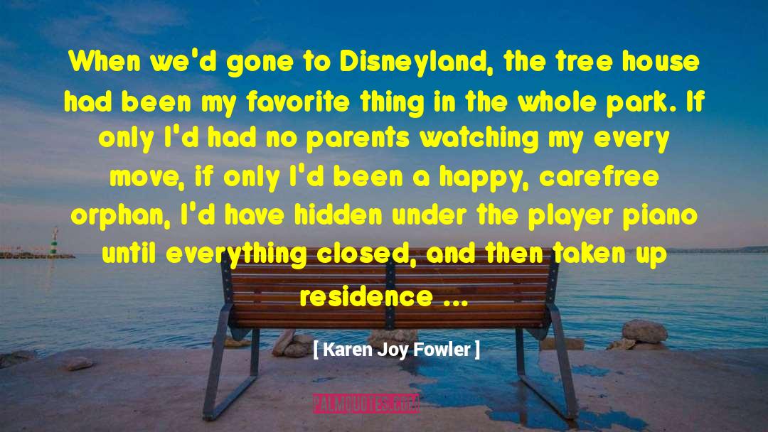 Player Piano quotes by Karen Joy Fowler