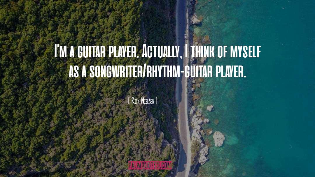 Player Piano quotes by Rick Nielsen
