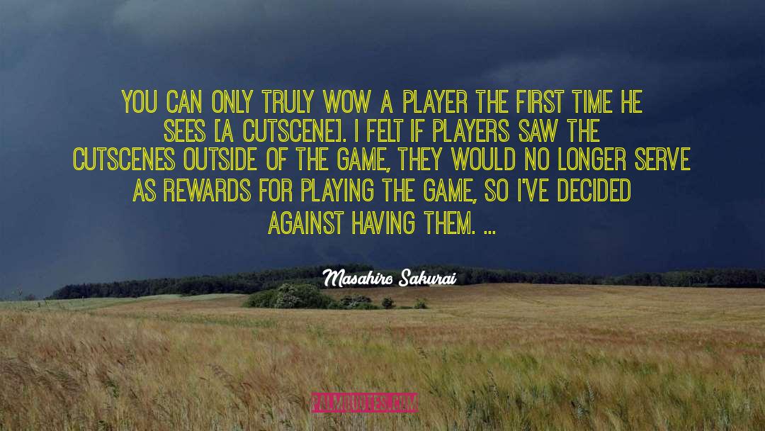 Players First Coaching quotes by Masahiro Sakurai