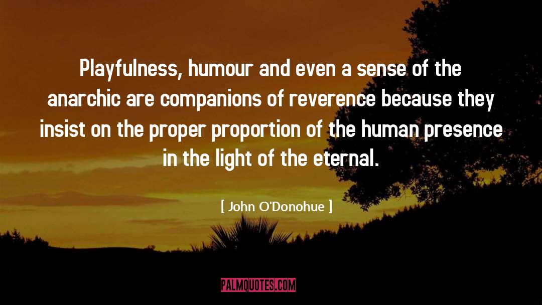 Playfulness quotes by John O'Donohue