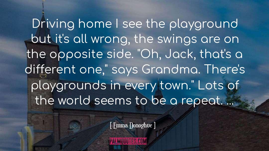 Playgrounds quotes by Emma Donoghue